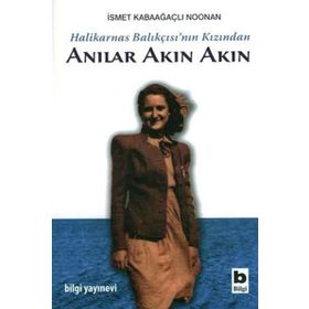 ANILAR AKIN AKIN - İSMET KABAAĞAÇLI NOONAN