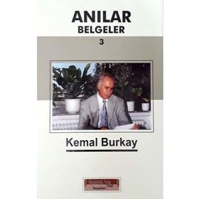 Anılar Belgeler - 3 - Kemal Burkay