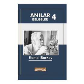 Anılar Belgeler 4 - Kemal Burkay