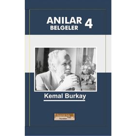 Anılar Belgeler 4 - Kemal Burkay