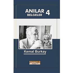 Anılar Belgeler 4 - Kemal Burkay