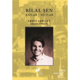 ANILAR - BILAL ŞEN - ERDEN AKBULUT