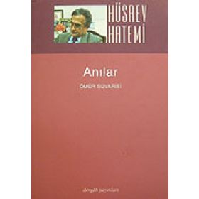 ANILAR ÖMÜR SÜVARİSİ - HÜSREV HATEMI