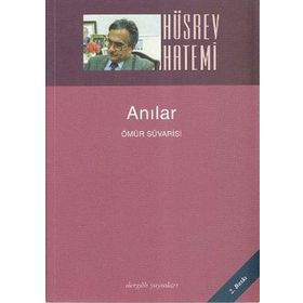 ANILAR ÖMÜR SÜVARİSİ - HÜSREV HATEMI