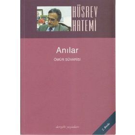 ANILAR ÖMÜR SÜVARİSİ - HÜSREV HATEMI