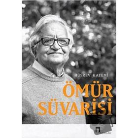 ANILAR ÖMÜR SÜVARİSİ - HÜSREV HATEMI