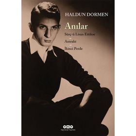 Anılar Sürç-ü Lisan Ettikse Antrakt İkinci Perde - Haldun Dormen
