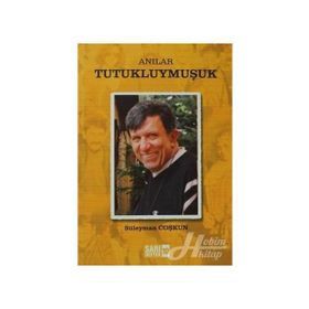 ANILAR - TUTUKLUYMUŞUK - SÜLEYMAN COŞKUN