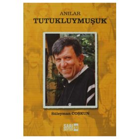 ANILAR - TUTUKLUYMUŞUK - SÜLEYMAN COŞKUN