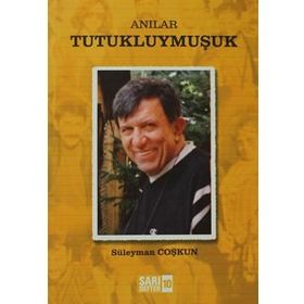 ANILAR - TUTUKLUYMUŞUK - SÜLEYMAN COŞKUN
