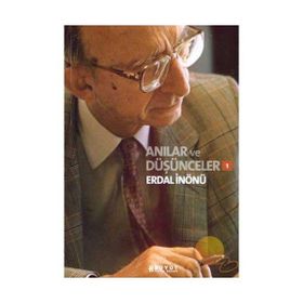 Anılar ve Düşünceler 1 - Erdal İnönü
