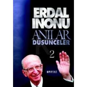 Anılar ve Düşünceler 2 - Erdal İnönü