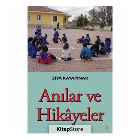 Anılar ve Hikayeler - Ziya Kayapınar
