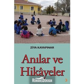 Anılar ve Hikayeler - Ziya Kayapınar