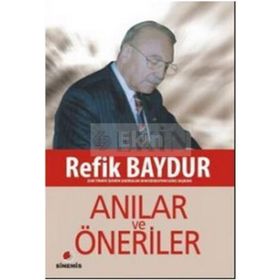 ANILAR VE ÖNERİLER - REFIK BAYDUR