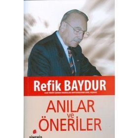 ANILAR VE ÖNERİLER - REFIK BAYDUR