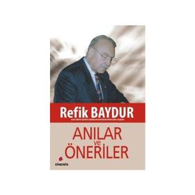 ANILAR VE ÖNERİLER - REFIK BAYDUR