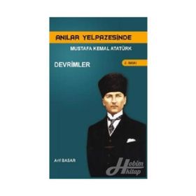 Anılar Yelpazesinde Mustafa Kemal AtatürkCilt 3 - Arif Basar