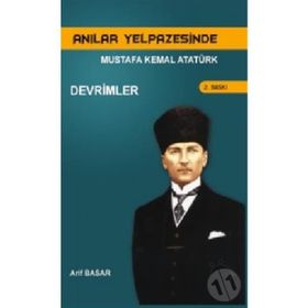 Anılar Yelpazesinde Mustafa Kemal AtatürkCilt 3 - Arif Basar