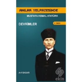 Anılar Yelpazesinde Mustafa Kemal AtatürkCilt 3 - Arif Basar