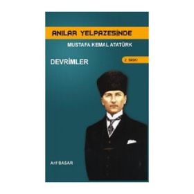 Anılar Yelpazesinde Mustafa Kemal AtatürkCilt 3 - Arif Basar