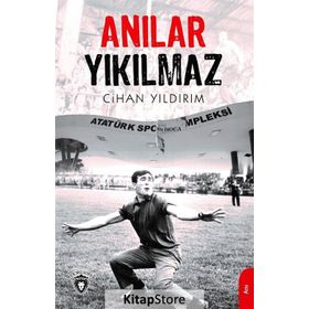 Anılar Yıkılmaz - Cihan Yıldırım