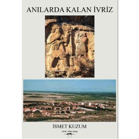 Anılarda Kalan İvriz - İsmet Kuzum