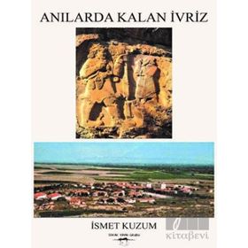 Anılarda Kalan İvriz - İsmet Kuzum