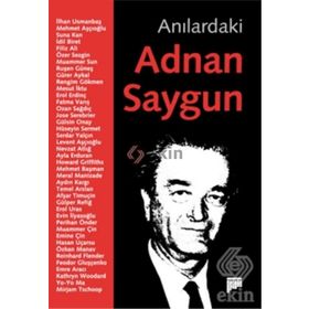 ANILARDAKİ ADNAN SAYGUN - SERHAN YEDIG