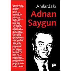 ANILARDAKİ ADNAN SAYGUN - SERHAN YEDIG