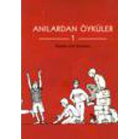 ANILARDAN ÖYKÜLER 1 - İBRAHİM ZEKI BURDURLU