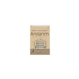 Anılarım - Ahmet Feyzi Bingöl