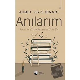 Anılarım - Ahmet Feyzi Bingöl