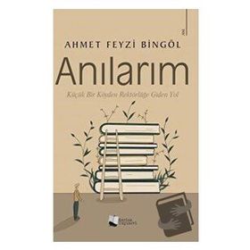 Anılarım - Ahmet Feyzi Bingöl