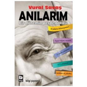 ANILARIM BIR DÖNEMİN PERDE ARKASI - VURAL SAVAŞ