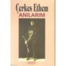 ANILARIM - ÇERKEZ ETHEM