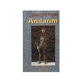 ANILARIM - ÇERKEZ ETHEM