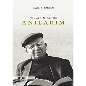 Anılarım - Sadık Göksu