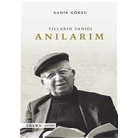 Anılarım - Sadık Göksu