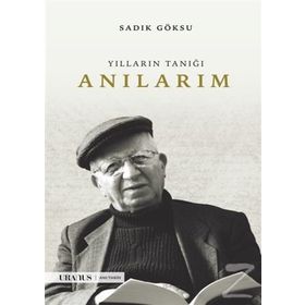 Anılarım - Sadık Göksu