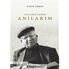 Anılarım - Sadık Göksu
