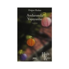 ANILARIMDA YAŞAYANLAR - DOĞAN HIZLAN