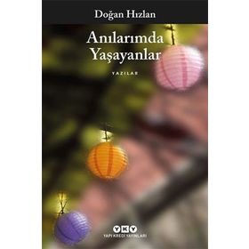 ANILARIMDA YAŞAYANLAR - DOĞAN HIZLAN