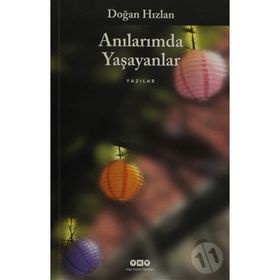 ANILARIMDA YAŞAYANLAR - DOĞAN HIZLAN