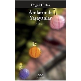 ANILARIMDA YAŞAYANLAR - DOĞAN HIZLAN