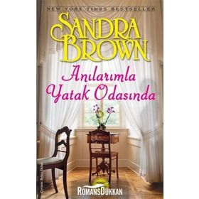 ANILARIMLA YATAK ODASINDA - SANDRA BROWN