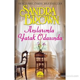 ANILARIMLA YATAK ODASINDA - SANDRA BROWN