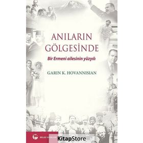 ANILARIN GÖLGESİNDE BIR ERMENI AILESININ YÜZYILI - PREVALAKIS