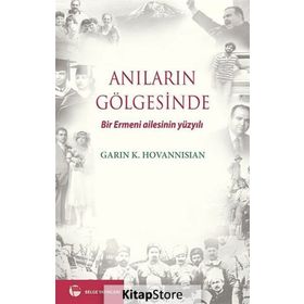 ANILARIN GÖLGESİNDE BIR ERMENI AILESININ YÜZYILI - PREVALAKIS