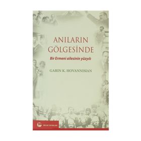 ANILARIN GÖLGESİNDE BIR ERMENI AILESININ YÜZYILI - PREVALAKIS